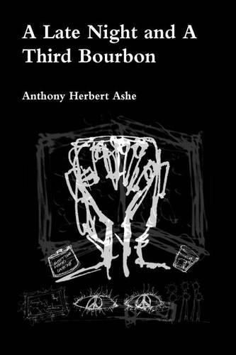 Cover image for A Late Night and a Third Bourbon