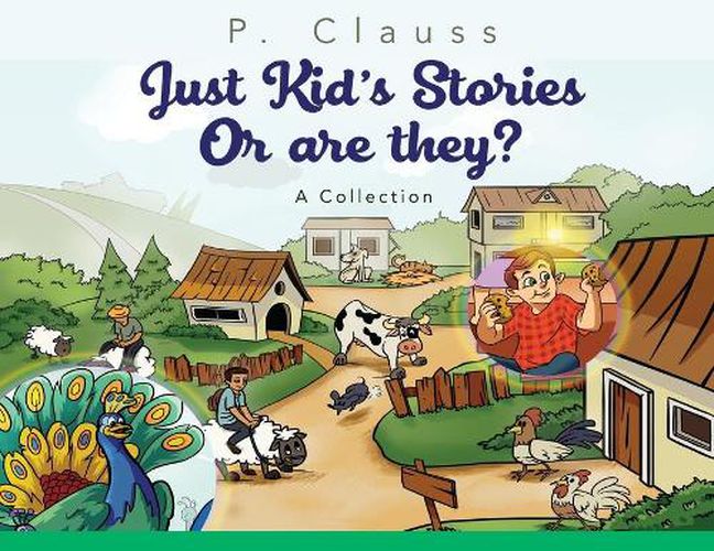 Cover image for Just Kid's Stories: Or are they?