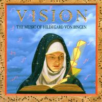 Cover image for Vision Music Of Hildegard Von Bingen