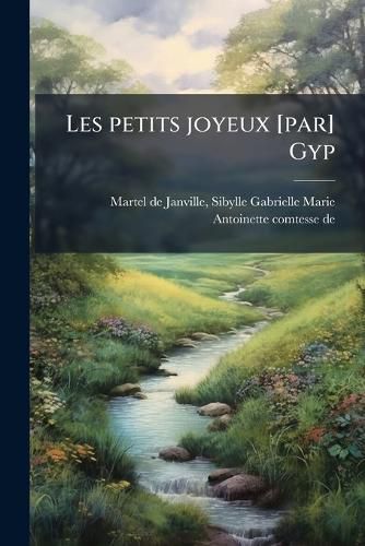 Cover image for Les Petits Joyeux [Par] Gyp