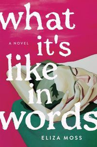 Cover image for What It's Like in Words