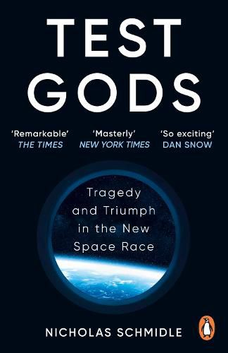 Cover image for Test Gods: Tragedy and Triumph in the New Space Race