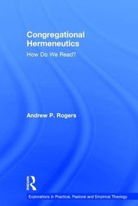 Cover image for Congregational Hermeneutics: How Do We Read?
