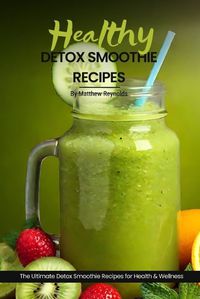 Cover image for Healthy Detox Smoothie Recipes