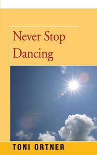 Cover image for Never Stop Dancing