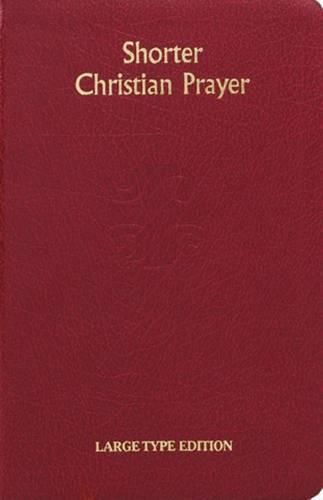 Cover image for Shorter Christian Prayer: Four Week Psalter of the Loh Containing Morning Prayer and Evening Prayer with Selections for the Entire Year