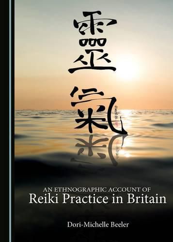 Cover image for An Ethnographic Account of Reiki Practice in Britain