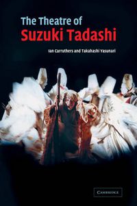 Cover image for The Theatre of Suzuki Tadashi