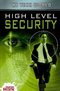 Cover image for Hi Tech World: High Level Security