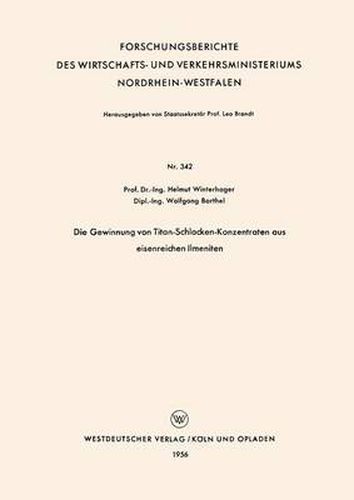 Die Gewinnung Von Titan-Schlacken-Konzentraten Aus Eisenreichen Ilmeniten