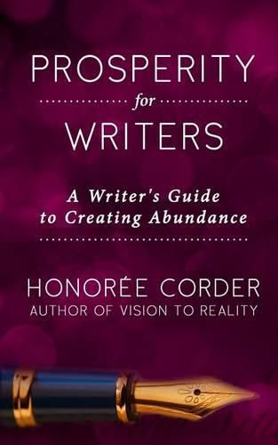 Cover image for Prosperity for Writers: A Writer's Guide to Creating Abundance