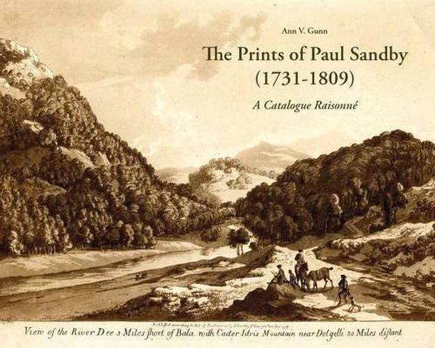 The Prints of Paul Sandby (1731-1809): A Catalogue Raisonnae