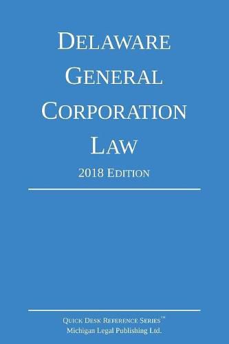 Delaware General Corporation Law; 2018 Edition