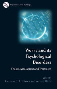 Cover image for Worry and Psychological Disorders: Theory, Assessment and Treatment