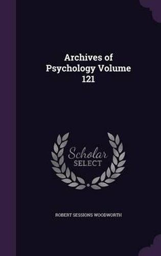 Cover image for Archives of Psychology Volume 121