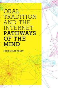 Cover image for Oral Tradition and the Internet: Pathways of the Mind