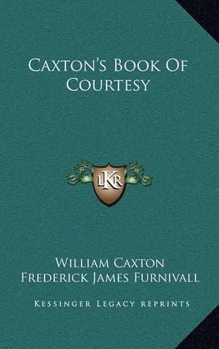 Caxton's Book of Courtesy