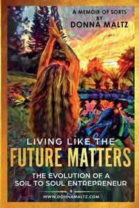 Cover image for Living Like the Future Matters