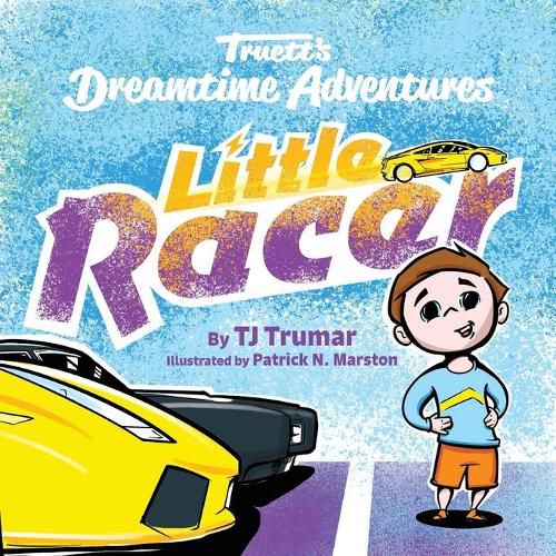 Cover image for Truett's Dreamtime Adventures: Little Racer