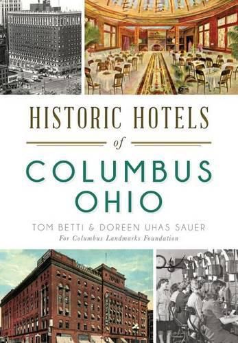 Cover image for Historic Hotels of Columbus, Ohio