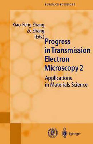 Cover image for Progress in Transmission Electron Microscopy 2: Applications in Materials Science
