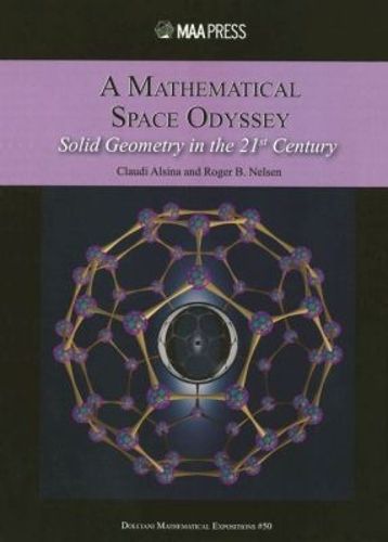Cover image for A Mathematical Space Odyssey: Solid Geometry in the 21st Century