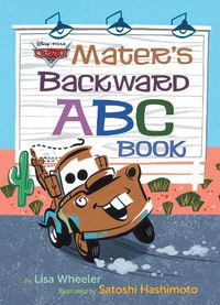 Cover image for Mater's Backward ABC Book (Disney/Pixar Cars 3)