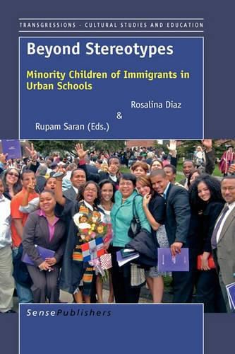 Cover image for Beyond Stereotypes: Minority Children of Immigrants in Urban Schools