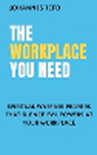 The Workplace You Need