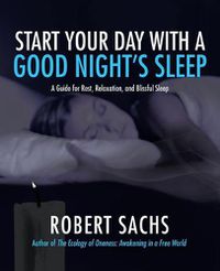 Cover image for Start Your Day with a Good Night's Sleep