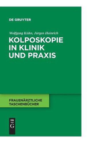 Kolposkopie in Klinik und Praxis