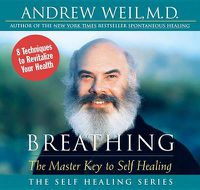 Cover image for Breathing: The Master Key to Self Healing