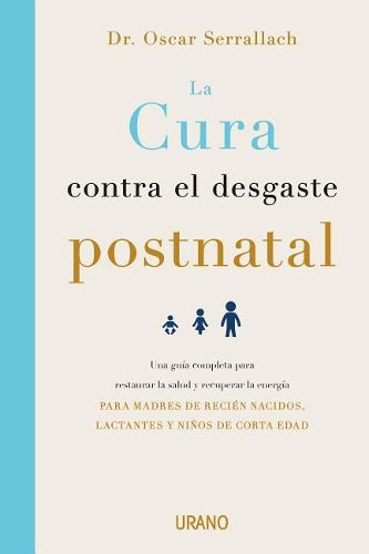 Cover image for Cura Contra El Desgaste Post-Natal, La