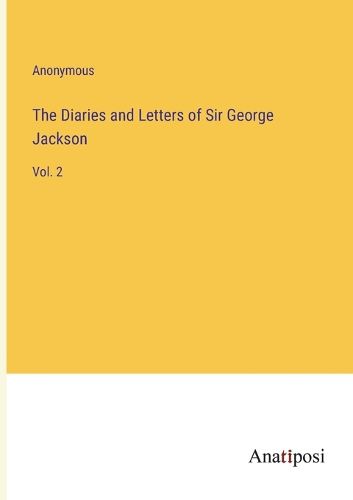 Cover image for The Diaries and Letters of Sir George Jackson