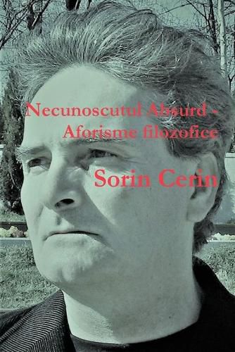 Cover image for Necunoscutul Absurd -Aforisme filozofice