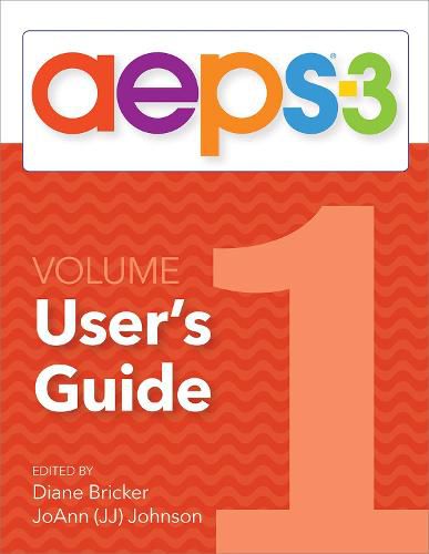 Cover image for Assessment, Evaluation, and Programming System for Infants and Children (AEPS (R)-3): Curriculum, Volume 1: User's Guide