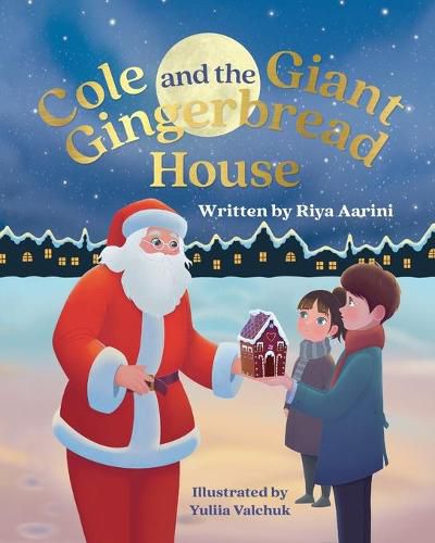 Cover image for Cole and the Giant Gingerbread House