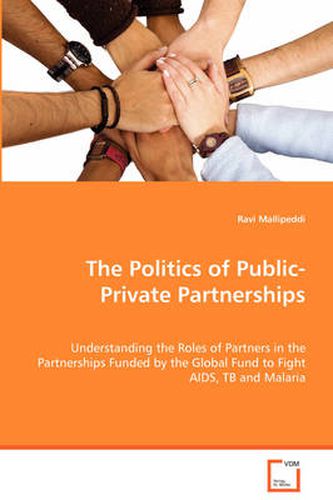 Cover image for The Politics of Public-Private Partnerships