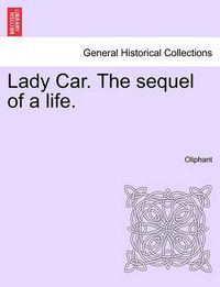 Cover image for Lady Car. the Sequel of a Life.