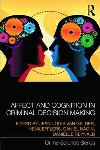 Cover image for Affect and Cognition in Criminal Decision Making