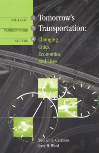 Tomorrow's Transportation: Changing Cities, Economies and Lives