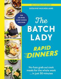 Cover image for The Batch Lady Rapid Dinners