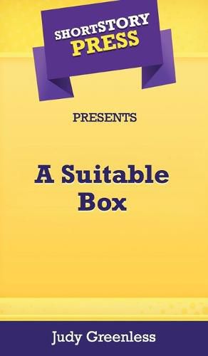 Cover image for Short Story Press Presents A Suitable Box