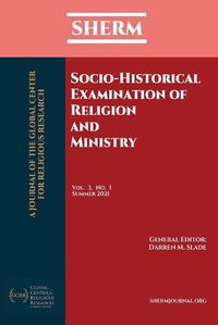 Cover image for Socio-Historical Examination of Religion and Ministry: SHERM Vol. 3, No. 1