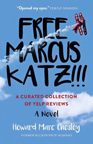 Cover image for Free Marcus Katz!!! - A Curated Collection of Yelp Reviews  - A Novel