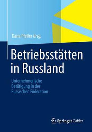 Cover image for Betriebsstatten in Russland: Unternehmerische Betatigung in Der Russischen Foederation