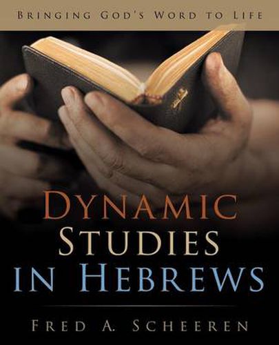 Cover image for Dynamic Studies in Hebrews: Dynamic Studies in Hebrews