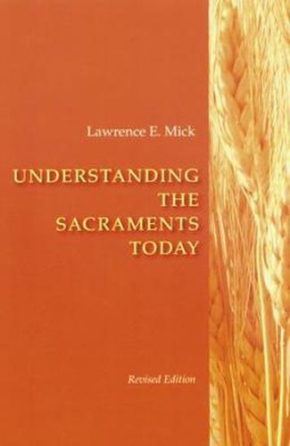 Cover image for Understanding The Sacraments Today