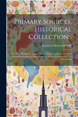 Primary Sources, Historical Collections