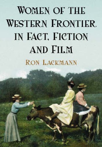 Cover image for Women of the Western Frontier in Fact, Fiction and Film